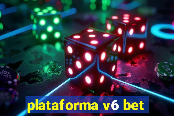 plataforma v6 bet